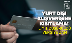 Son dakika!  Yurt dışından alışverişe sınırlama! Limit düşürüldü, vergiye zam