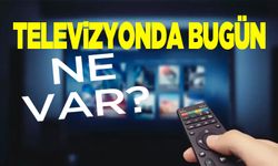 20 Eylül 2024 TV Yayın akışı, bugün televizyonda ne var? ATV, Show TV, TV8, Kanal D, Star TV, NOW TV, TRT1