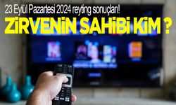 23 Eylül Pazartesi 2024 reyting sonuçları!