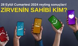 28 Eylül Cumartesi 2024 reyting sonuçları!