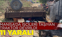 İşçileri taşıyan traktör devrildi: 11 yaralı