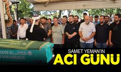 Gazetemiz imtiyaz sahibi Samet Yeman’ın acı günü