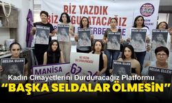 Kadın Cinayetlerini Durduracağız Platformu: "Başka Seldalar Ölmesin!"