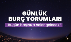 Günlük burç yorumları: Bugün sizi aşk, kariyer, sağlık bakımından neler bekliyor?