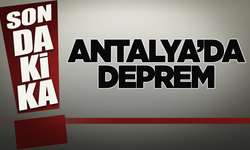 Antalya'da 4.7 şiddetinde deprem