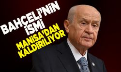 Bahçeli'nin  adı Salihli'de kaldırılıyor