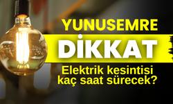 24 Ekim Perşembe Yunusemre elektrik kesintisi