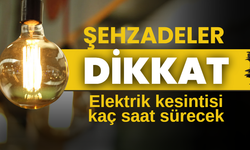 Şehzadeler dikkat!  27 Ekim  elektrik kesintisi