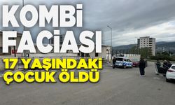 Kombi bacası faciası: 17 yaşındaki kız hayatını kaybetti