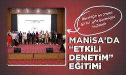 Manisa İl Tarım’dan etkili denetim için eğitim