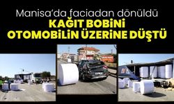 Manisa'da faciadan dönüldü! Kağıt bobini otomobilin üzerine düştü