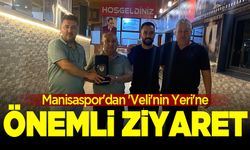 Manisaspor'dan 'Veli'nin Yeri'ne önemli ziyaret