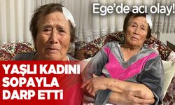 Ege'de yürekleri yakan olay! Yaşlı kadını sopa ve bisikletle darp etti