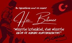 ‘’Milletin istiklâlini, yine milletin azim ve kararı kurtaracaktır!’’