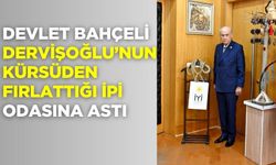 Bahçeli, Dervişoğlu’nun kürsüden fırlattığı ipi odasına astı