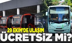 Cumhuriyet Bayramı’nda Manisa’da ulaşım ücretsiz mi?