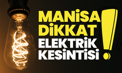 Akhisar ve Saruhanlı dikkat! Elektrik kesintisi