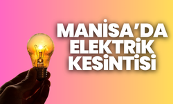 Manisa’da elektrik kesintisi