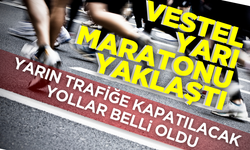 Vestel Maratonu’nda trafiğe kapatılacak yollar belli oldu