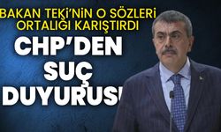 CHP’den Milli Eğitim Bakanı Yusuf Tekin’e suç duyurusu!