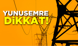 Yunusemre dikkat! 19 Kasım elektrik kesintisi