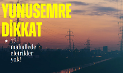 Yunusemre dikkat! 16 Kasım elektrik kesintisi