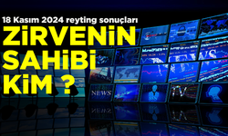 18 Kasım Pazartesi 2024 reyting sonuçları!