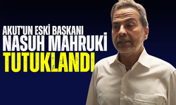 AKUT’un Eski Başkanı Nasuh Mahruki  tutuklandı