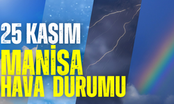 25 Kasım Manisa hava durumu