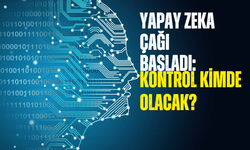 Yapay zeka çağı başladı: Kontrol kimde olacak?