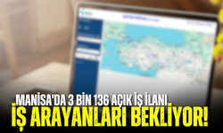 Manisa'da 3 bin 136 açık iş ilanı