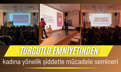 Turgutlu emniyetinden kadına yönelik şiddetle mücadele semineri