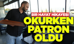 Üniversitede okurken patron oldu! Hem okuyor hem geçimini sağlıyor