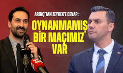 Arınç’tan Zeyrek’e cevap geldi:"Henüz oynanmamış bir maçımız var"