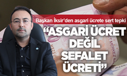 Başkan İksir asgari ücrete tepki gösterdi: “Milletin aklıyla alay ediyorlar”