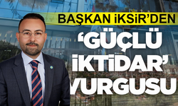 Başkan İksir'den güçlü iktidar vurgusu: "Hedefimiz Manisa'nın 17 ilçesinde başarılı olmak"