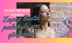 Zeynep Bastık pozlarıyla yine gündemde!