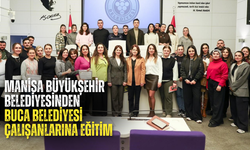 Manisa Büyükşehir Belediyesinden Buca Belediyesi çalışanlarına eğitim