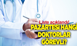 Manisa'da 16 Aralık Pazartesi günü görevli doktorlar belli oldu!