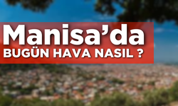 17  Aralık 2024 Manisa hava durumu