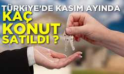 Türkiye'de kasım ayında  kaç konut satıldı?