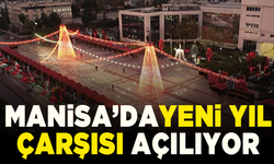 Manisa’da yeni yıl çarşısı açılıyor!