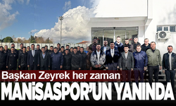 Başkan Zeyrek her zaman Manisaspor'un yanında