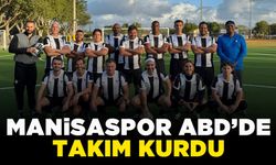 Manisaspor,  Amerika'da ilk takımını kurdu!