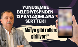 Yunusemre Belediyesi’nden ‘O paylaşımlara’ sert tepki