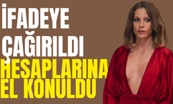 Serenay Sarıkaya ifadeye çağrıldı!