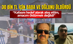 Baba ve oğlu 30 bin TL borçları yüzünden öldürülmüş