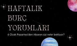 6-12 Ocak 2025 haftasında burçları neler bekliyor? İş, Aşk ve sağlıkta öne çıkanlar! Haftalık burç yorumları