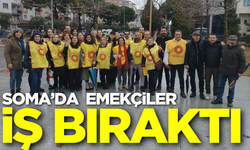 Soma’da kamu emekçileri iş bıraktı!