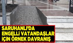 Saruhanlı’da engelli vatandaşla için örnek davranış